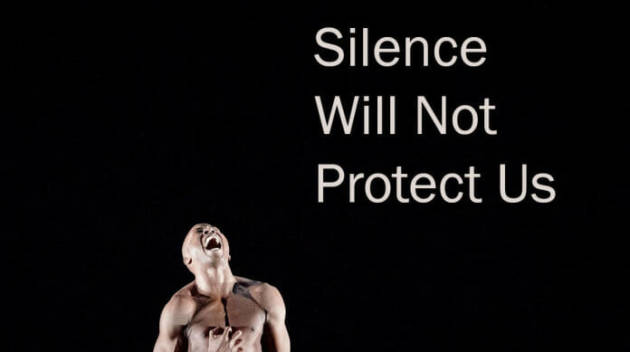 silence will not protect us
